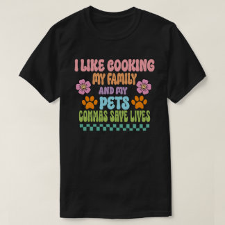 Ik hou van het koken van mijn familie en mijn huis t-shirt