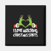 Ik hou van het matchen van kerst Shirten, maar ik  Magneet (Voorkant)