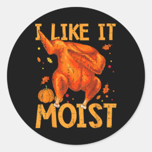 Ik hou van het Moist Funny Thanksgiving Turkije Da Ronde Sticker