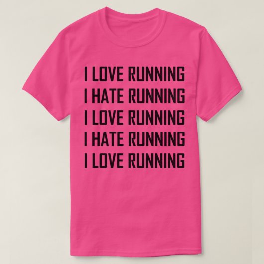 Ik hou van het runnen van de Hate Funny 2 T-shirt (Design voorkant)
