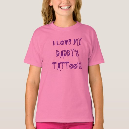 IK HOU VAN HET TATTOO VAN MIJN DADDY! T-SHIRT (Voorkant)