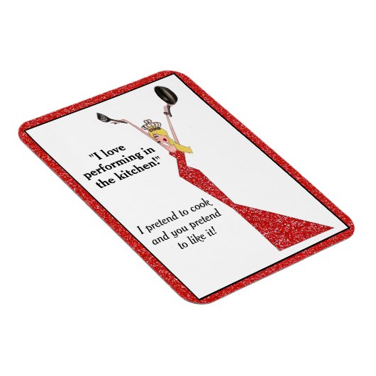 "Ik hou van het uitvoeren in de keuken!" Celebrity Magneet (Rechterzijde)