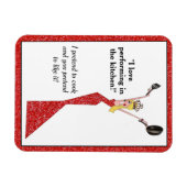 "Ik hou van het uitvoeren in de keuken!" Celebrity Magneet (Horizontaal)