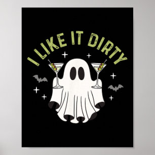Ik hou van het vuile Halloween Dirty Martini Ghost Poster