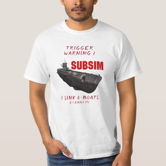 Ik hou van het zinken van U-Boats T-Shirt (Voorkant)