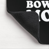 Ik hou van hete bowlingmoeders muismat (Hoek)