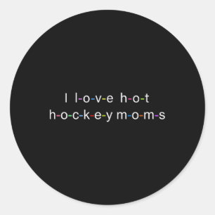 Ik hou van hete hockeymoeders ronde sticker