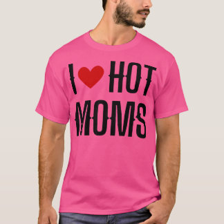 Ik hou van hete moeders 8 t-shirt