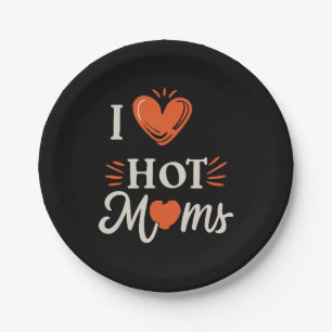 Ik hou van hete moeders ik hart hete moeders benau papieren bordje