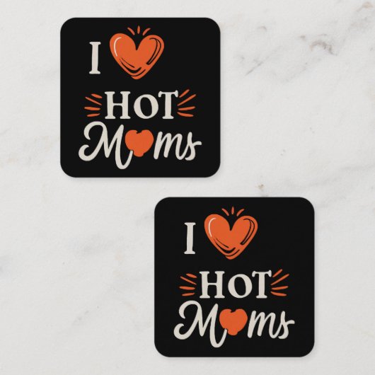 Ik hou van hete moeders ik hart hete moeders benau vierkante visitekaartje (Voorkant / Achterkant)