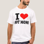 Ik hou van hete moeders t-shirt (Voorkant)