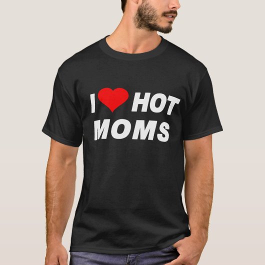 ik hou van hete moeders t-shirt (Voorkant)