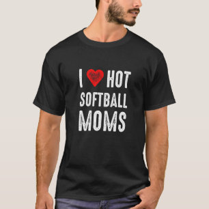Ik hou van hete softbal moeders t-shirt