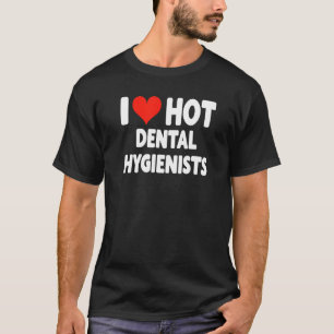 Ik hou van hete tandhygiënisten hart - echtgenoot  t-shirt