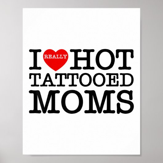 Ik hou van hete Tattoos moeders rood hart grappige Poster (Voorkant)