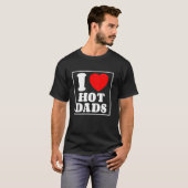 Ik hou van hete vaders in het hart hete vaders moe t-shirt (Voorkant volledig)
