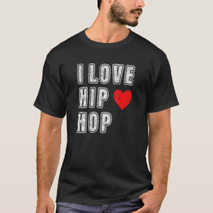 Ik hou van Hip Hop 90s Rap Muziek Oude School T-shirt