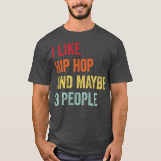 Ik hou van hiphop misschien 3 mensen 1 t-shirt