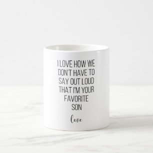 Ik hou van hoe we niet luid moeten zeggen dat ik koffiemok