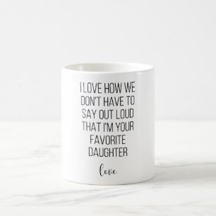 Ik hou van hoe we niet luid moeten zeggen dat ik koffiemok