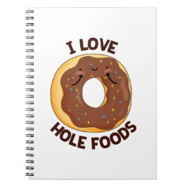 Ik hou van Hole Foods Grappige Donut-spreekwoord  Notitieboek