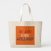 Ik Hou Van Holland overlay op sinaasappel jtcnt Grote Tote Bag (Achterkant)