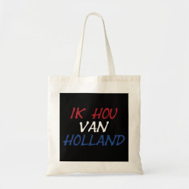 Ik Hou Van Holland overlay op zwart btcnt Tote Bag