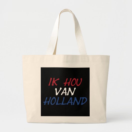 Ik Hou Van Holland overlay op zwart jicht Grote Tote Bag (Voorkant)