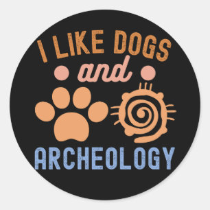 Ik hou van honden en archeologie, archeologie lief ronde sticker