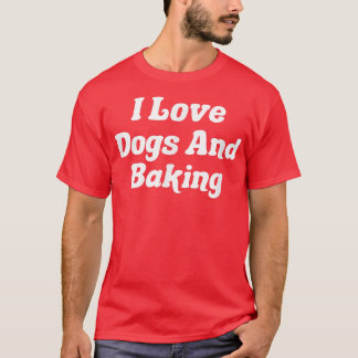 Ik hou van honden en baking 1963 t-shirt