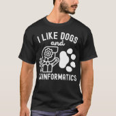 Ik hou van honden en bio-informatica t-shirt (Voorkant)