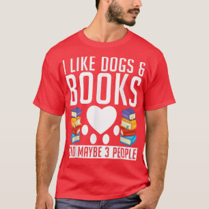 Ik hou van Honden en Boeken en misschien 3 mensen T-shirt