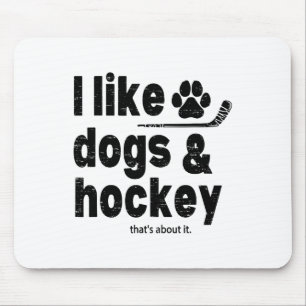 Ik Hou Van Honden En Hockey Dat Is Het Grappige Ho Muismat