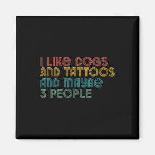 Ik hou van honden en Tattoos en kan 3 personen Tat Magneet