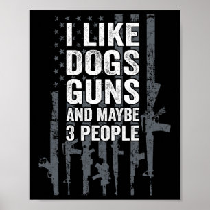 Ik Hou Van Honden, Geweren En Misschien 3 Mensen - Poster