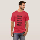 Ik hou van honden, niet van mensen t-shirt (Voorkant volledig)