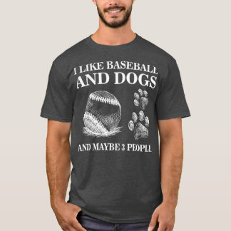 Ik hou van honkbal en honden en misschien 3 mensen t-shirt