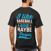 Ik Hou Van Honkbal En Misschien 3 Mensen T-Shirt (Achterkant)