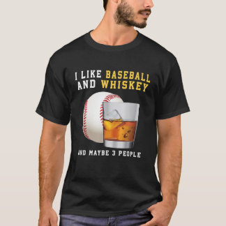 Ik hou van honkbal en whisky en misschien wel 3 me t-shirt