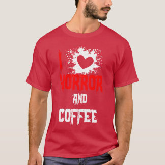 Ik hou van horror en koffie Horror film liefhebber T-shirt