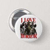 Ik hou van horror ronde button 5,7 cm (Voorkant /achterkant)