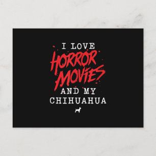 Ik hou van horrorfilms en mijn Chihuahua Dog-eigen Briefkaart
