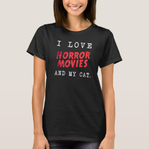 Ik hou van horrorfilms en mijn kat. Scary Film Hal T-shirt