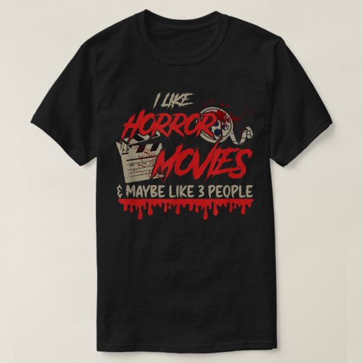 ik hou van horrorfilms en misschien houden 3 mense t-shirt (Design voorkant)