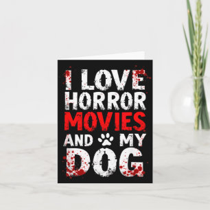 Ik hou van horrorfilms Mijn hond Halloween Kaart