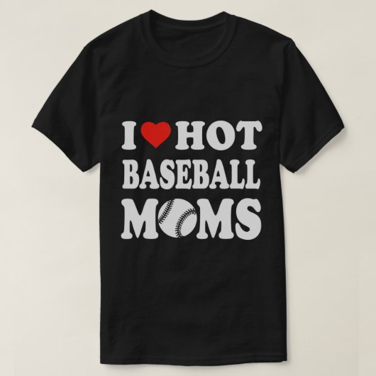 Ik hou van hot Baseball Moms Funny Sport Man Vrouw T-shirt (Design voorkant)