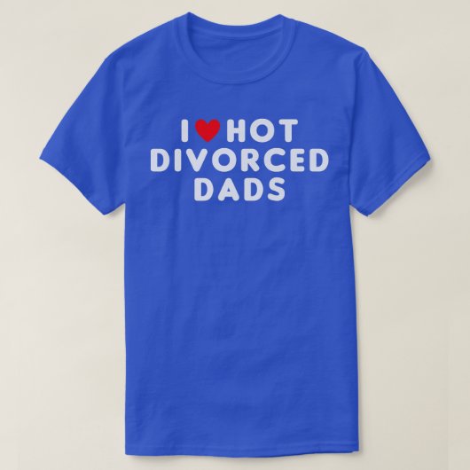 Ik hou van hot divorced Dads Funny Red Heart T-shirt (Design voorkant)
