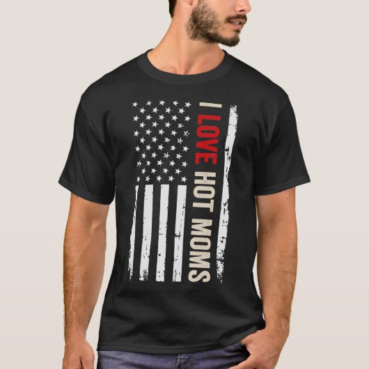 Ik hou van Hot Moms American Flag T-shirt (Voorkant)