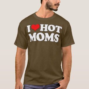 Ik hou van Hot Moms Funny Moederdag Red Heart Love T-shirt