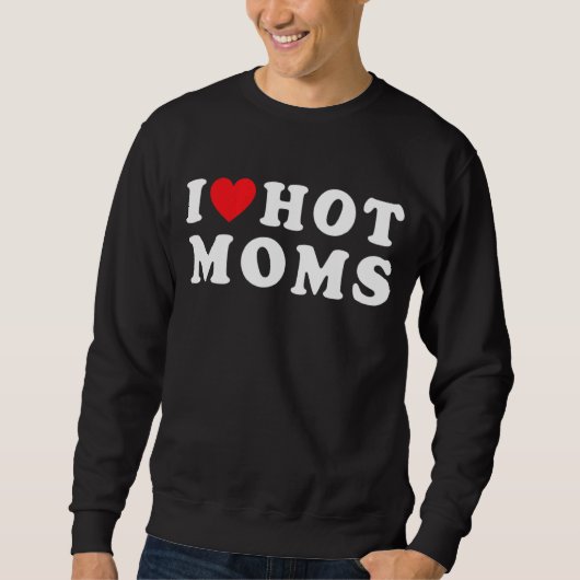 Ik hou van Hot Moms Red Heart Love Moms Matching Trui (Voorkant)